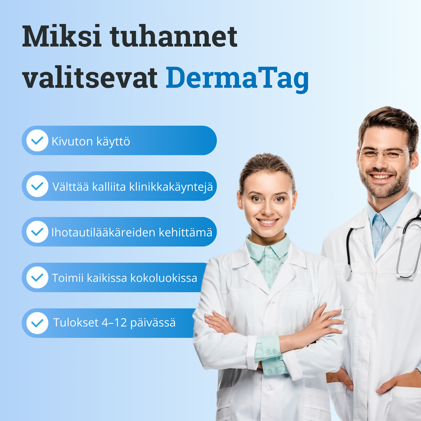 DermaTag™ – Kivuton iholäpän poisto